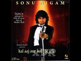 Dil Ka Bhanwar Kare - Sonu Nigam (Rafi) - Upload By Musharraf Shah