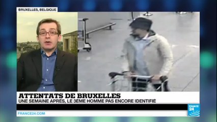 Attentats de Bruxelles : la traque continue contre le 3ème suspect, toujours pas identifié