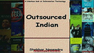 Outsourced Indian