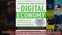 The Digital Economy ANNIVERSARY EDITION Rethinking Promise and Peril in the Age of