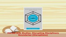 PDF  Martial Arts Studies Disrupting Disciplinary Boundaries Disruptions Download Full Ebook