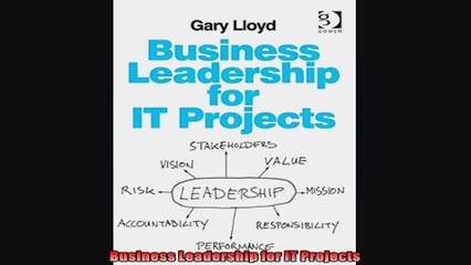 Business Leadership for IT Projects