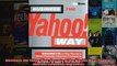 Business the Yahoo Way Secrets of the Worlds Most Popular Internet Company Big Shots