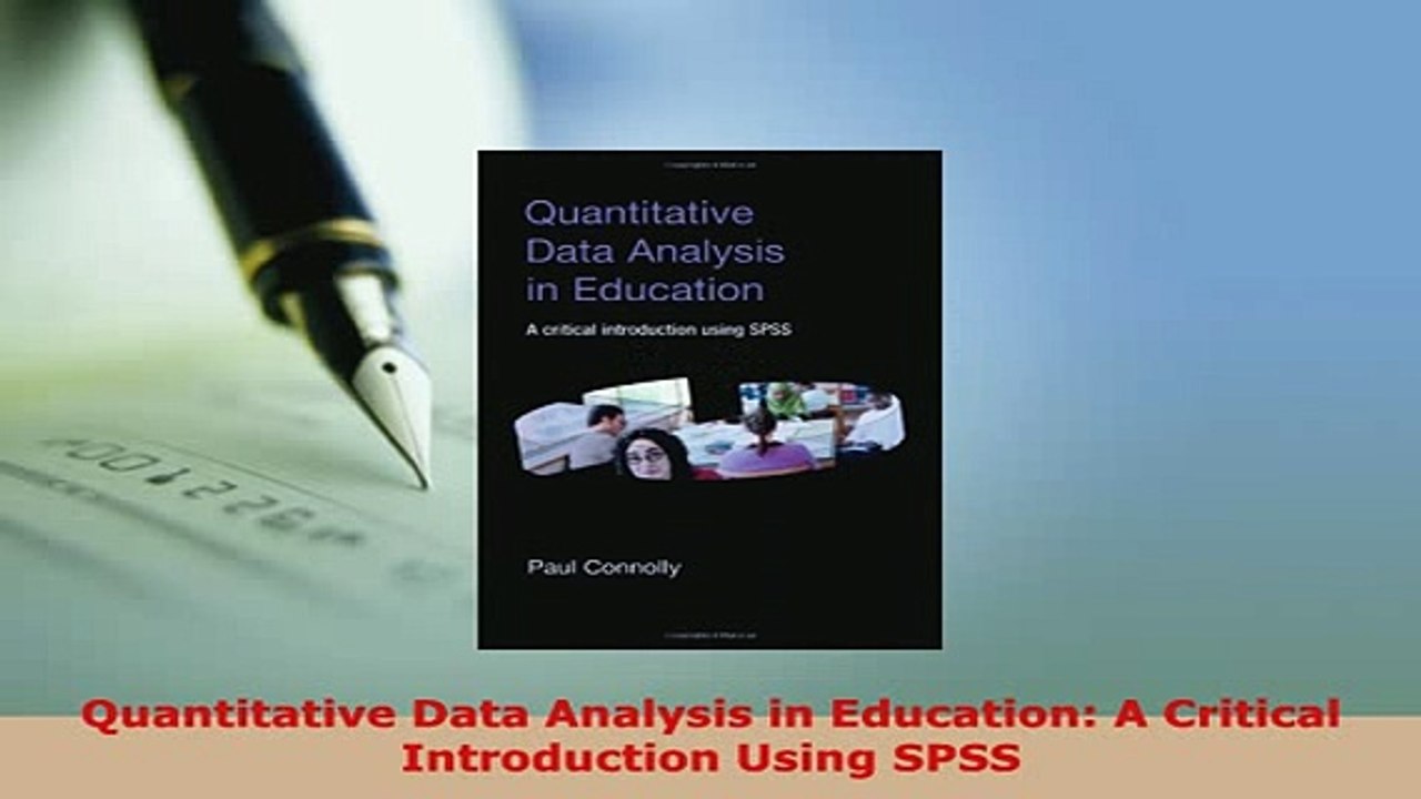 PDF  Quantitative Data Analysis in Education A Critical Introduction Using SPSS PDF Online