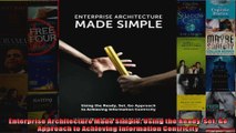 Enterprise Architecture Made Simple Using the Ready Set Go Approach to Achieving