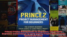 Prince2 Project Management For Beginners The Ultimate Beginners Crash Course To Learn