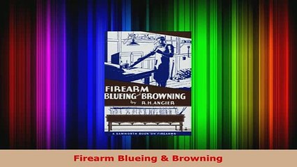 PDF  Firearm Blueing  Browning PDF Online