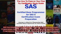 SAS Certified Base Programmer for SAS 9 Certification Exam Preparation Course in a Book