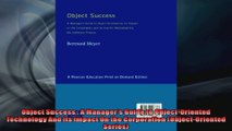 Object Success  A Managers Guide to ObjectOriented Technology And Its Impact On the