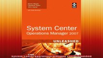 System Center Operations Manager 2007 Unleashed
