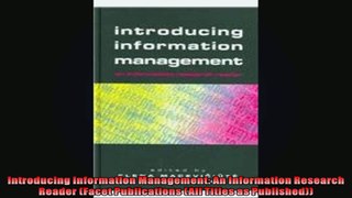 Introducing Information Management An Information Research Reader Facet Publications