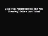 Download Lionel Trains Pocket Price Guide 1901-2010 (Greenberg's Guide to Lionel Trains) Ebook