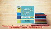 PDF  Classroom Assessment Scoring SystemTM CLASSTM Manual PreK Vital Statistics PDF Online