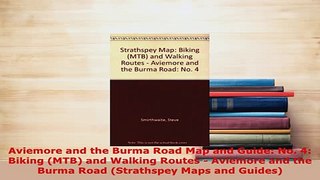 PDF  Aviemore and the Burma Road Map and Guide No 4 Biking MTB and Walking Routes  PDF Full Ebook