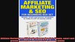 Affiliate Marketing  SEO for Beginners Box Set Simple smart and proven strategies to