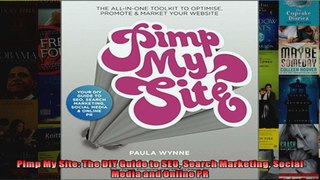 Pimp My Site The DIY Guide to SEO Search Marketing Social Media and Online PR