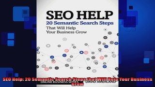 SEO Help 20 Semantic Search Steps that Will Help Your Business Grow