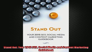 Stand Out Your 2015 SEO Social Media and Content Marketing Guidebook