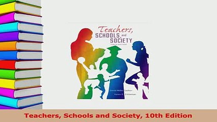 PDF  Teachers Schools and Society 10th Edition PDF Online