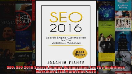 Download Video: SEO SEO 2016 Search Engine Optimization For The Ambitious Marketeer SEO Marketing 2016