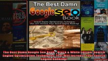 The Best Damn Google Seo Book  Black  White Edition Search Engine Optimization