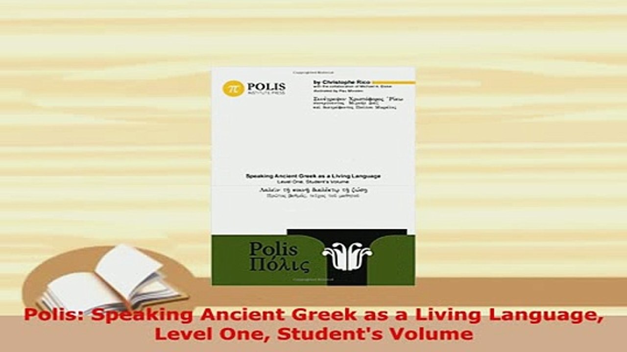 Download  Polis Speaking Ancient Greek as a Living Language Level One Students Volume PDF Full Ebook