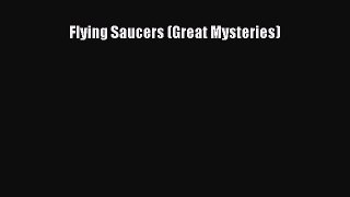 Download Flying Saucers (Great Mysteries) Ebook Free