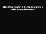 Read Willie O'Ree: The story of the first black player in the NHL (Lorimer Recordbooks) Ebook