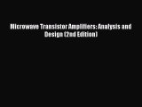 Read Microwave Transistor Amplifiers: Analysis and Design (2nd Edition) PDF Online