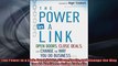 The Power in a Link Open Doors Close Deals and Change the Way You Do Business Using