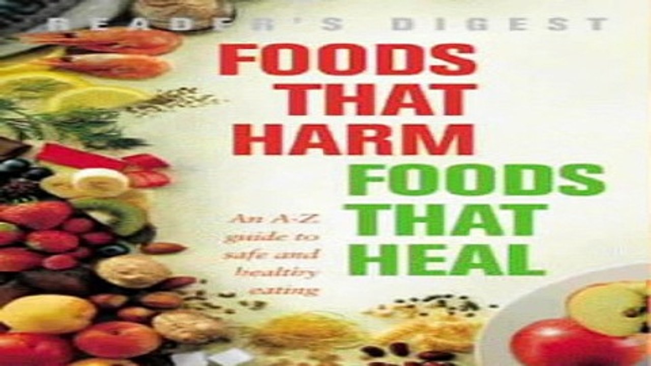 Download Foods That Harm  Foods That Heal  An A Z Guide to Safe and Healthy Eating