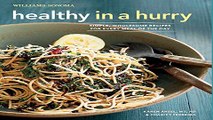 Download Healthy in a Hurry  Williams Sonoma   Simple  Wholesome Recipes for Every Meal of the Day