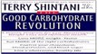 Read The Good Carbohydrate Revolution  A Proven Program for Low Maintenance Weight Loss and