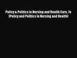 PDF Policy & Politics in Nursing and Health Care 7e (Policy and Politics in Nursing and Health)