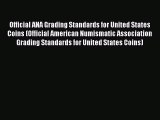 [Download PDF] Official ANA Grading Standards for United States Coins (Official American Numismatic