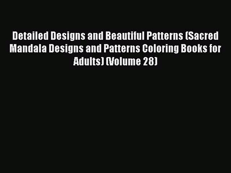 Read Detailed Designs and Beautiful Patterns (Sacred Mandala Designs and Patterns Coloring