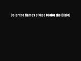 Read Color the Names of God (Color the Bible) Ebook Free