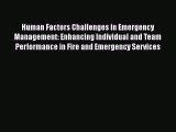 PDF Human Factors Challenges in Emergency Management: Enhancing Individual and Team Performance
