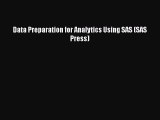 PDF Data Preparation for Analytics Using SAS (SAS Press)  Read Online