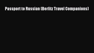 [Download PDF] Passport to Russian (Berlitz Travel Companions) PDF Online