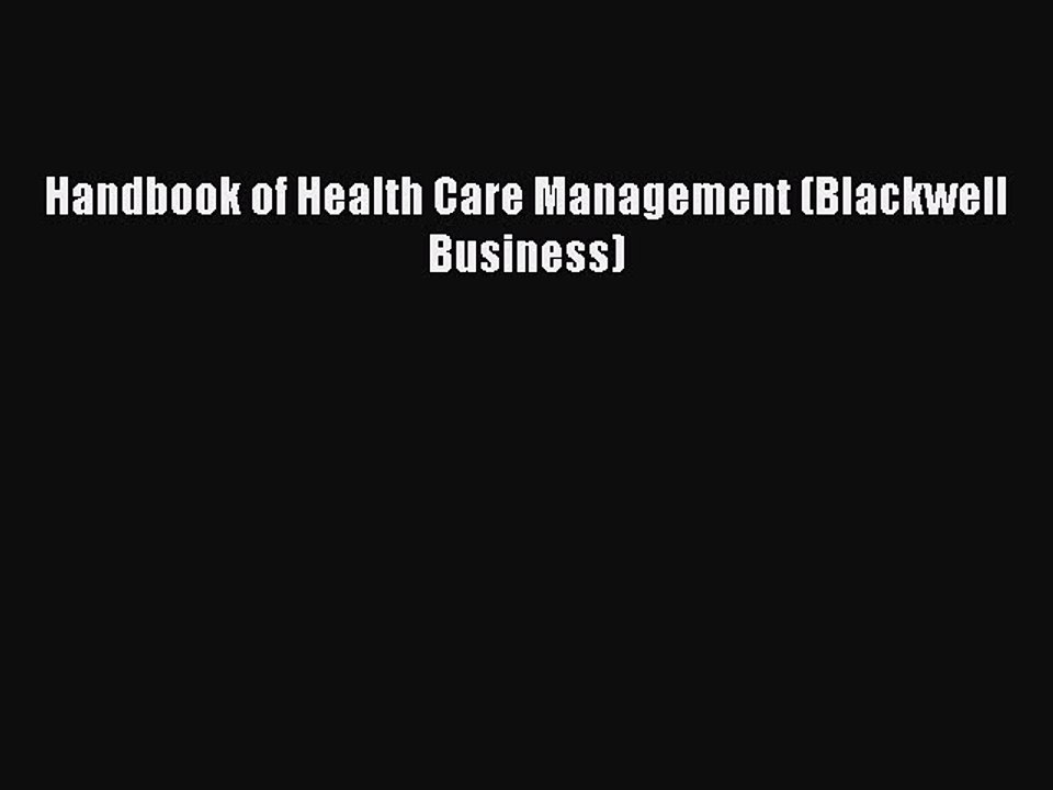 PDF Handbook of Health Care Management (Blackwell Business) Free Books