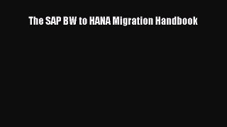 PDF The SAP BW to HANA Migration Handbook  EBook