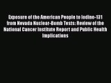PDF Exposure of the American People to Iodine-131 from Nevada Nuclear-Bomb Tests: Review of