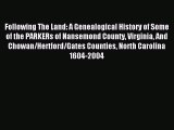 [Download PDF] Following The Land: A Genealogical History of Some of the PARKERs of Nansemond