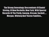 [Download PDF] The Strang Genealogy: Descendants Of Daniel Streing Of New Rochelle New York