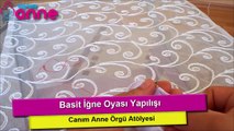 Basit İgne Oyası Yapılısı