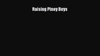 Download Raising Pinoy Boys  EBook