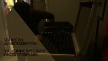 Séance en audiodescription - Cinéma du Réel 2016