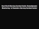 Read Real World Nursing Survival Guide: Hemodynamic Monitoring 1e (Saunders Nursing Survival