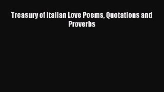 [Download PDF] Treasury of Italian Love Poems Quotations and Proverbs Ebook Online